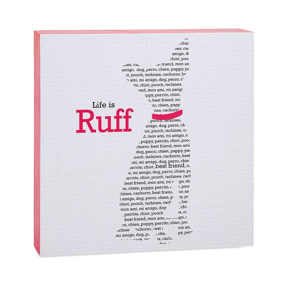 Life is Ruff Wall Decor